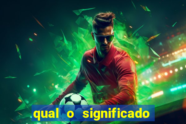 qual o significado do jogo